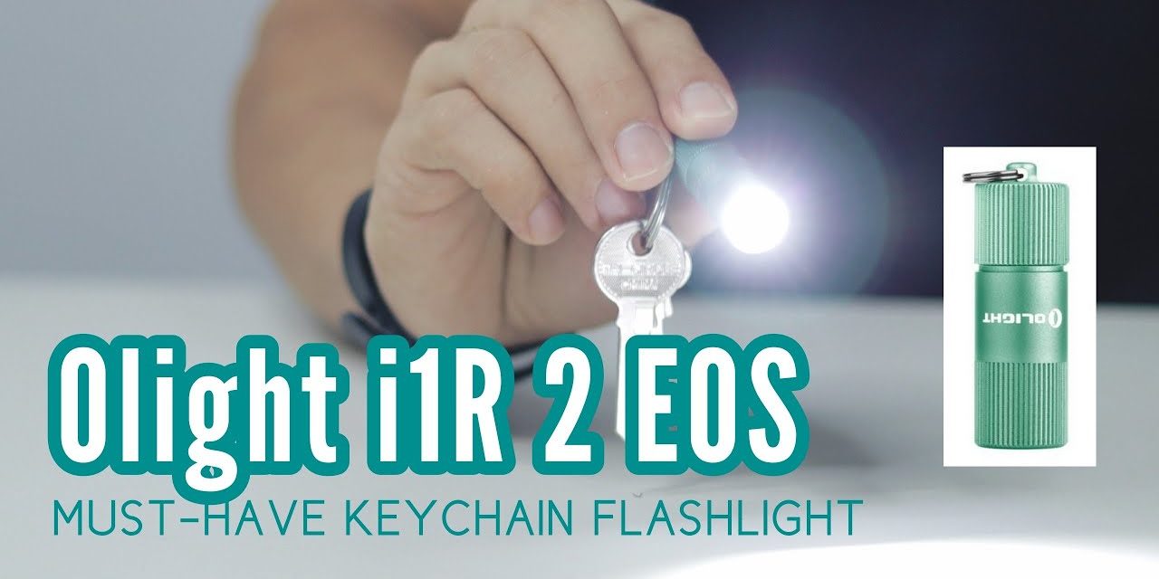 Review: Olight i1R 2 EOS – 150 Lumens Keychain Flashlight for EDC