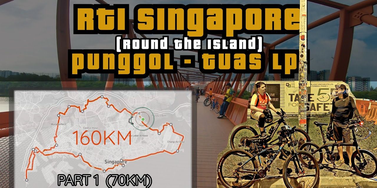 160KM Round The Island Singapore to Lamp Post 1 Cycling Route